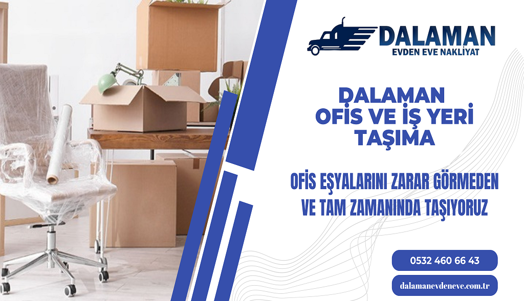 Dalaman Ofis, Büro Ve İş Yeri Taşıma